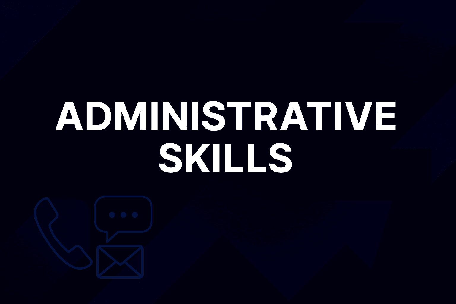 ADMINISTRATIVE SKILLS